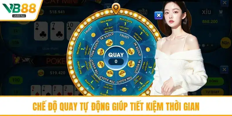 Chế độ quay tự động giúp tiết kiệm thời gian Chế độ quay tự động giúp tiết kiệm thời gian