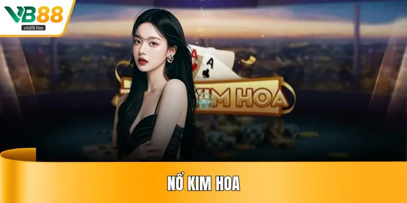 Nổ Kim Hoa